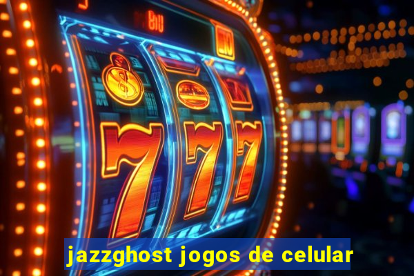 jazzghost jogos de celular